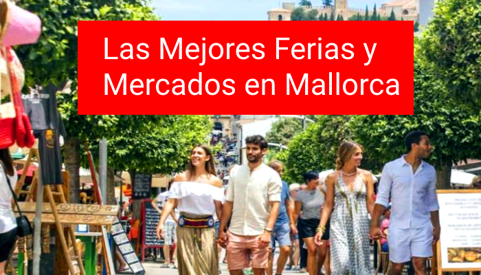 Las Mejores Ferias y Mercados en Mallorca